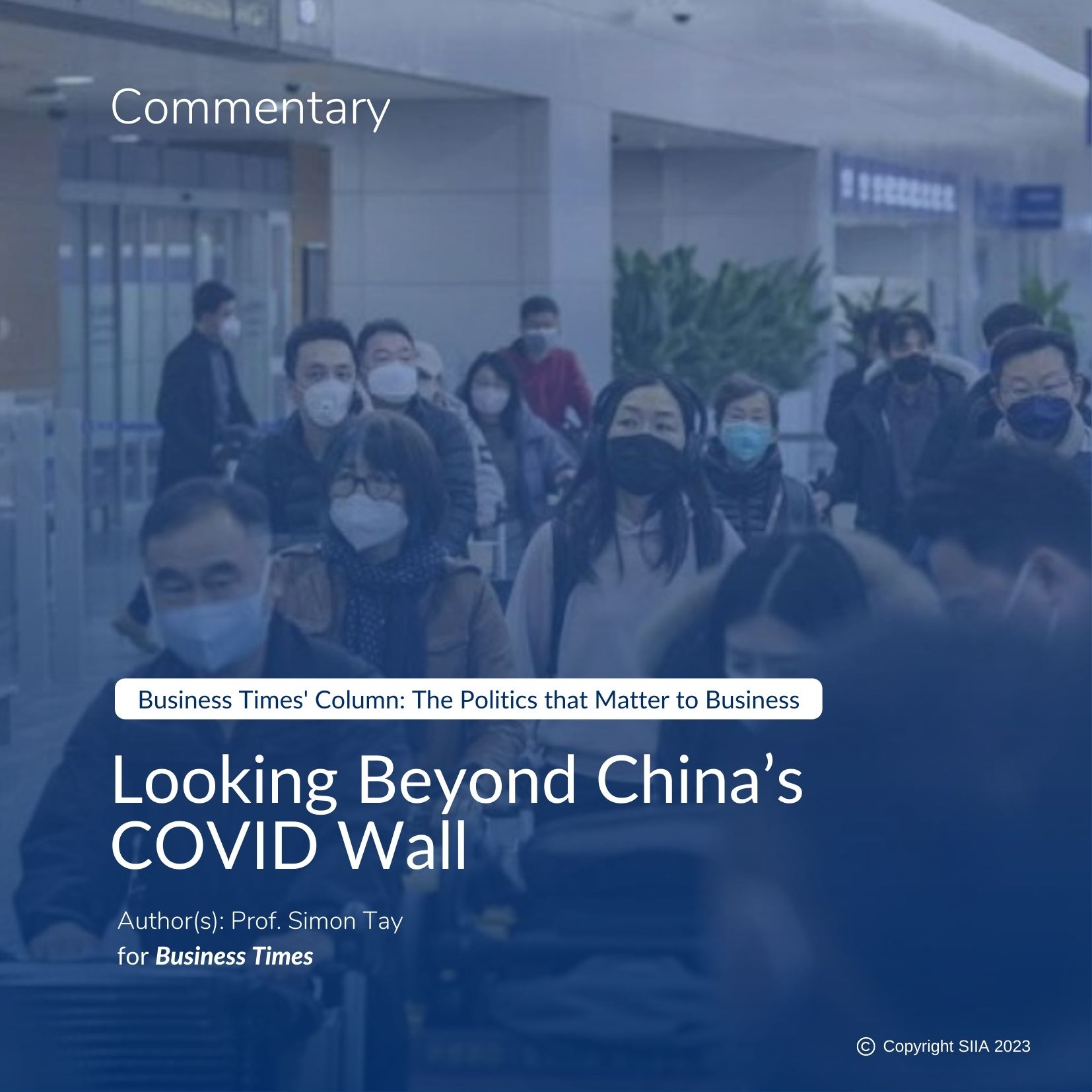 The Business Times: Looking Beyond China’s COVID Wall