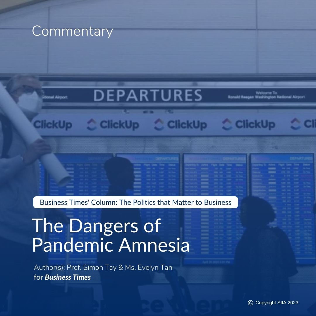 The Business Times: The Dangers of Pandemic Amnesia